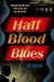 Half Blood Blues