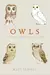 Owls: Our Most Enchanting Bird