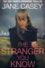 The stranger you know