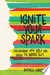 Ignite Your Spark