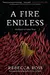 A Fire Endless