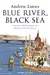 Blue River, Black Sea