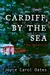 Cardiff, by the Sea: Four Novellas of Suspense