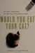 Would You Eat Your Cat? Key Ethical Conundrums and What They Tell You About Yourself