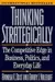 Thinking Strategically: Competitive Edge in Business, Politics and Everyday life