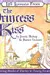 Life Lessons from the Princess and the Kiss: Planting Seeds of Purity in Young Hearts