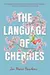 The Language of Cherries