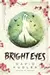 Bright Eyes: A Kunoichi Tale
