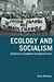 Ecology and Socialism