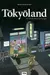 Tokyōland : les aventures d'un Français au Japon
