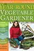 The Year-Round Vegetable Gardener