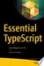 Essential Typescript: From Beginner to Pro