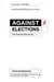 Against Elections