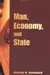 Man, Economy, and State / Power and Market: Government and Economy