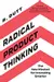Radical Product Thinking