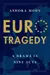 EuroTragedy : A Drama in Nine Acts