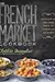 The French Market Cookbook