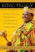 King Peggy : An American Secretary, Her Royal Destiny, and the Inspiring Story of How She Changed an African Village