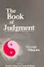 The Book of Judgement: Philosophy of Macrobiotics