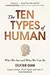 The Ten Types of Human: Who We Are and Who We Can Be