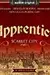 Apprentice - Scarlet City - Part I: An Audible Original Drama