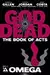 God Is Dead The Book of Acts - Omega