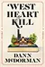 West Heart Kill: A novel