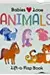 Babies Love Animals Chunky Lift-a-Flap Board Book
