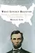 What Lincoln Believed: The Values and Convictions of America's Greatest President