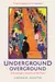 Underground Overground: A Passenger's History of the Tube