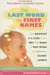 The Last Word on First Names: The Definitive A-Z Guide to the Best and Worst in Baby Names by America's Leading Experts