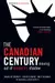 The Canadian Century: Moving Out of America's Shadow