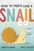 How to Party Like a Snail