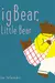 Big Bear, Little Bear: A Board Book
