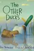 The Other Ducks