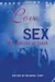 Love & Sex: Ten Stories of Truth