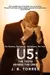 U5: THE TRUTH BEHIND THE LIVES: The Mystery, The Rumors, The Sadness, The Truth.