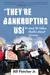 "They're Bankrupting Us!": And 20 Other Myths about Unions