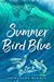 Summer Bird Blue
