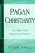 Pagan Christianity?