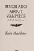 Much Ado About Vampires