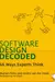 Software Design Decoded