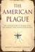 The American Plague