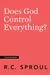 Does God Control Everything?