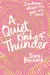 A Quiet Kind of Thunder