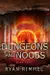 Dungeons and Noobs