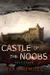 Castle of the Noobs