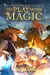 To Play With Magic: A Mage Litrpg Adventure
