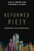 Reformed Piety