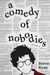 A Comedy of Nobodies